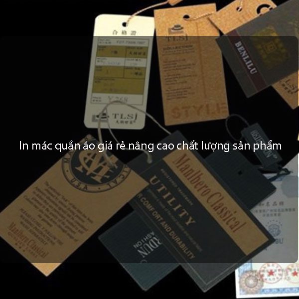In mác quần áo giá rẻ nâng cao chất lượng sản phẩm In mác quần áo giá rẻ nâng cao chất lượng sản phẩm